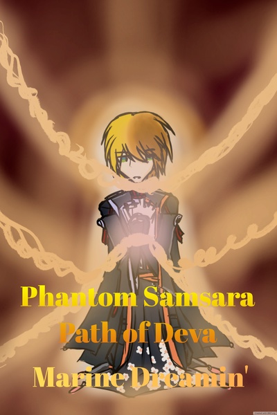 Phantom Samsara: Path of Deva