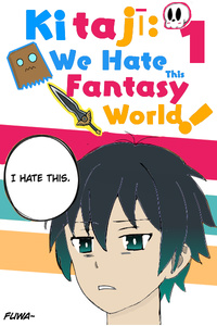 Kitaji: We Hate this Fantasy World
