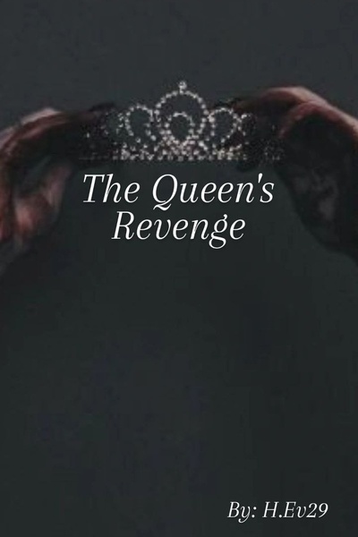 The Queen's Revenge