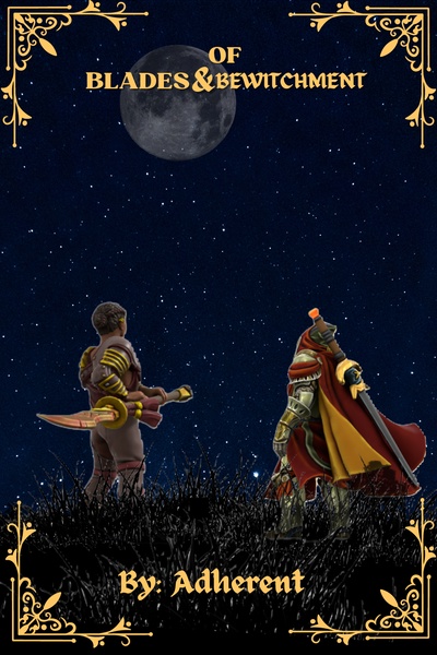 Of Blades and Bewitchment - A HWFWM story