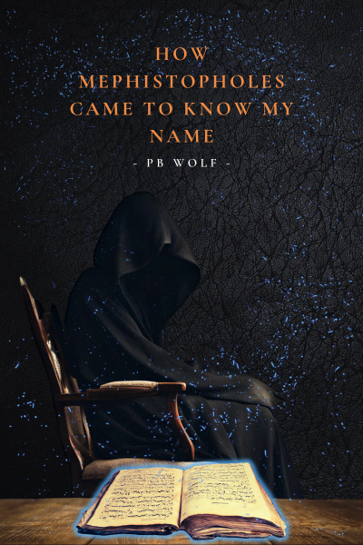 How Mephistopholes Came to Know My Name