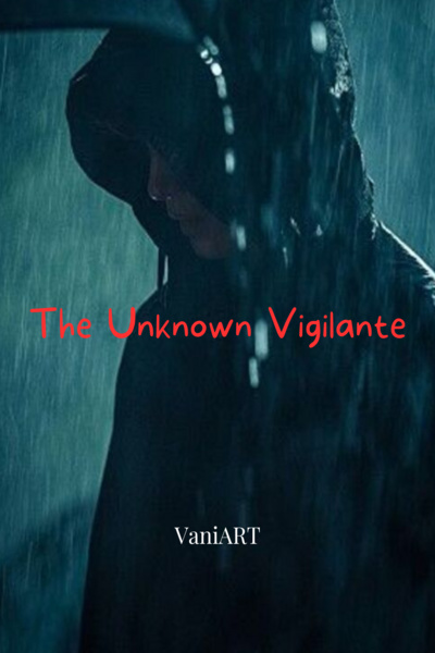 The Unknown Vigilante