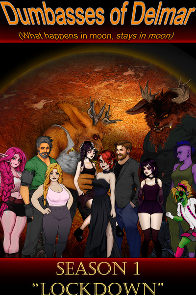 Dumb "exes" of Delmar Season 1: Lockdown