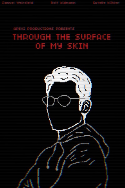 Through the Surface of My Skin (A Horror Survival GameLit MiniSeries)