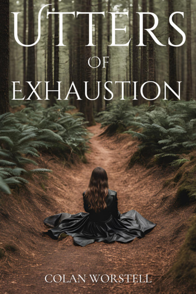 Utters Of Exhaustion