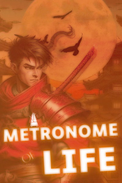 A Metronome of Life [LitRPG]