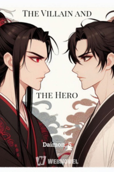 The Villain and the Hero