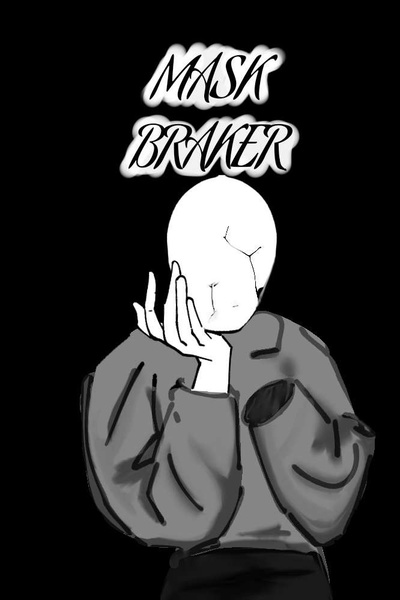 Mask breaker