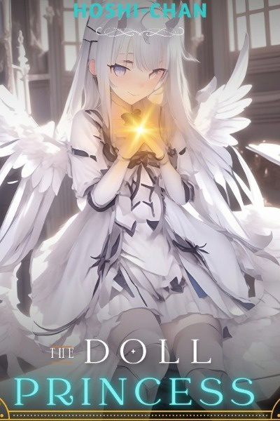 The Doll Princess Prequel (Needs major revisions, do not read)