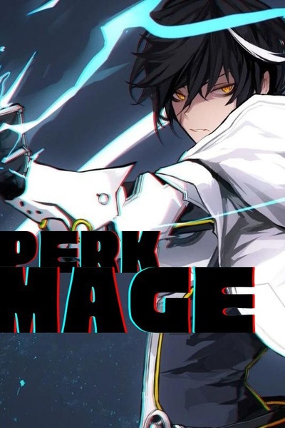 Perk Mage (Action Fantasy)