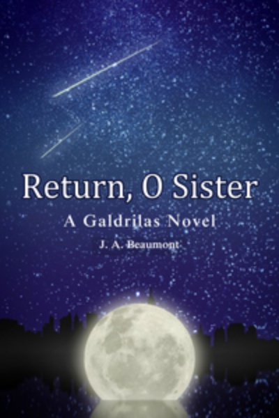 Return, O Sister - A Galdrilas Novel
