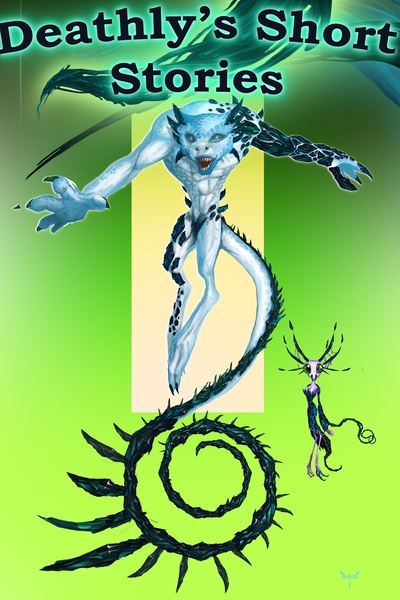 Deathly's Short stories