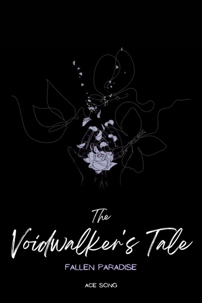 The Voidwalker's Tale: Fallen Paradise