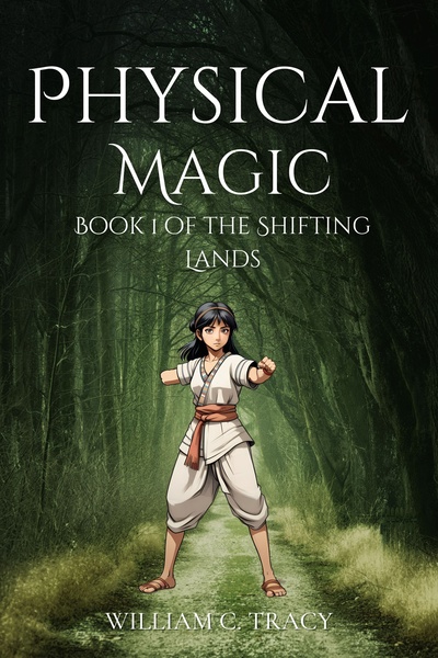 Physical Magic [A Moving Islands Progression Fantasy]