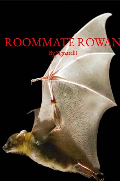 Roommate Rowan