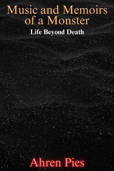 Music and Memoirs of a Monster