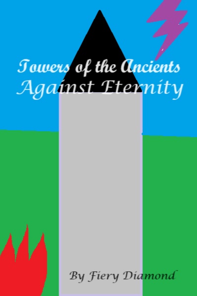 Towers of the Ancients: Against Eternity