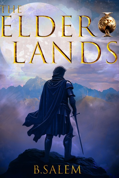 The Elder Lands (A Kingdom Building LitRPG)
