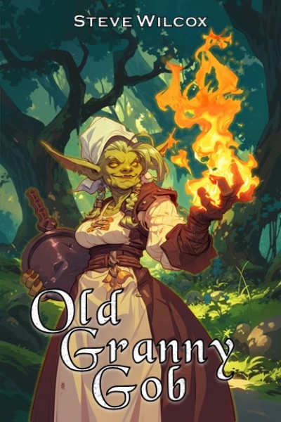 Old Granny Gob - (A Goblins and Grandmas prompt entry)