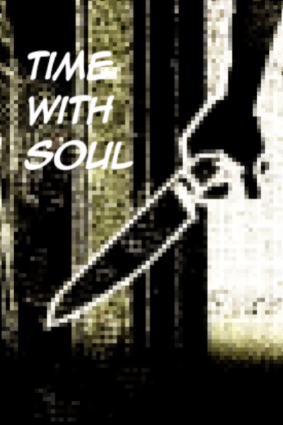 Time with soul
