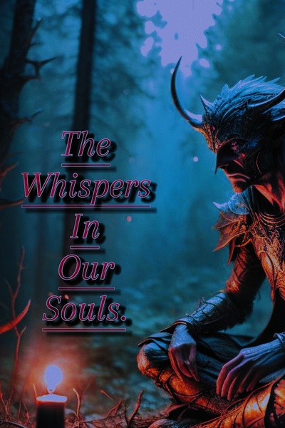 The Whispers In Our Souls.