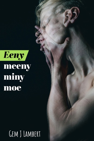 Eeny, Meeny, Miny, Moe