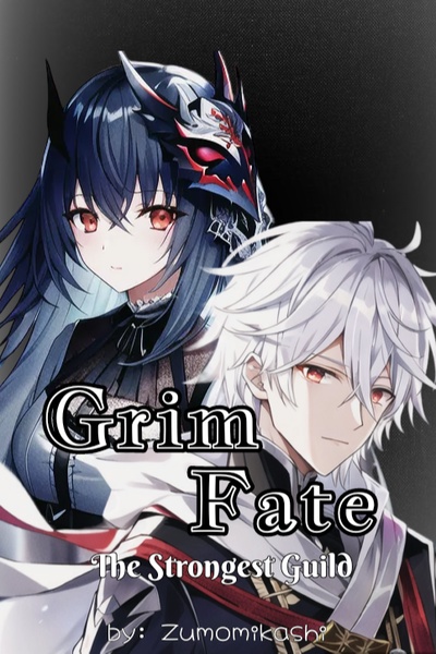 Grim Fate: The Strongest Guild