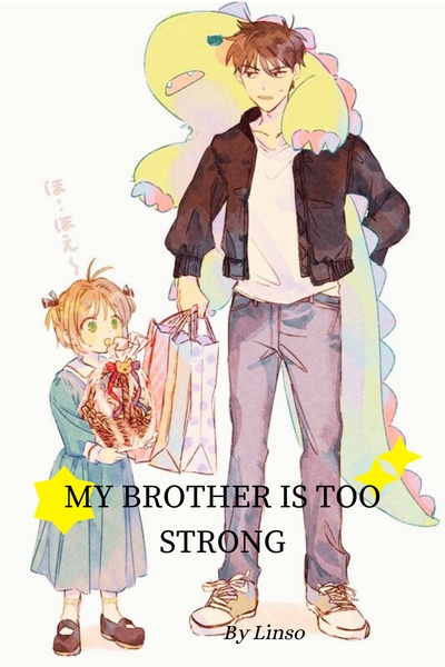My Brother Is Too Strong