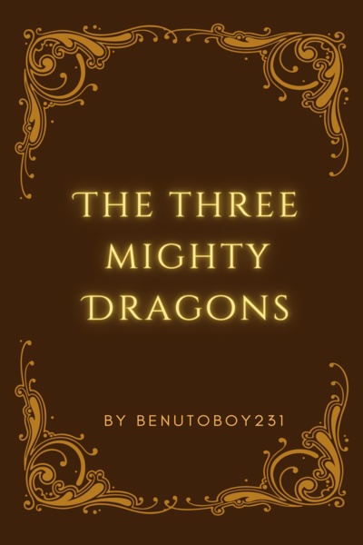 The three mighty dragons
