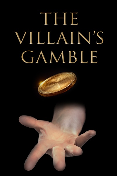The Villain's Gamble