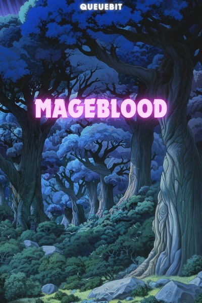 Mageblood [LitRPG/Progression Fantasy]