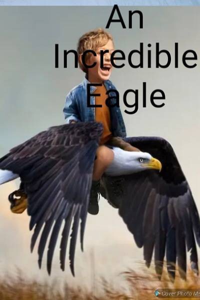 Incredible Eagle