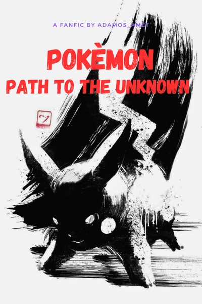 Pokemon: Path to the Unknown