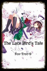 The Late Bird's Tale: A Tale of the Floating World