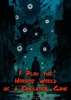 I Play the Horror World as a Simulation Game