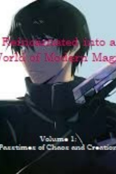 Reincarnated into a world of modern magic