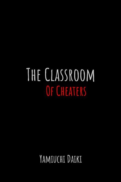 The Classroom of Cheaters