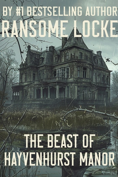 The Beast of Hayvenhurst Manor