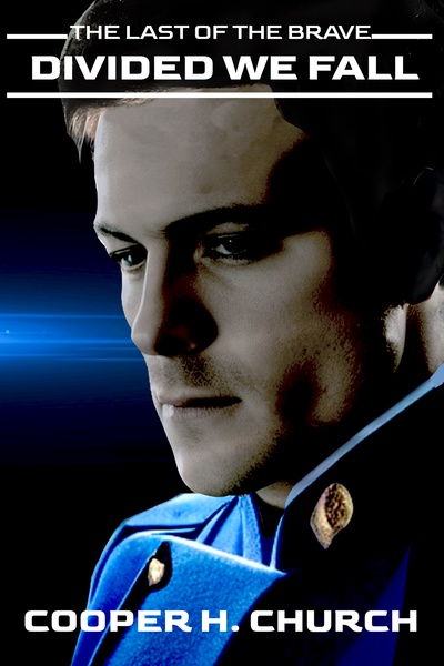 The Last of the Brave: Divided We Fall