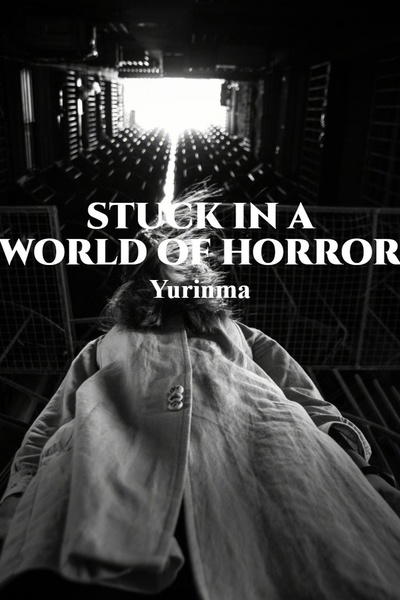 Stuck in a World of Horror