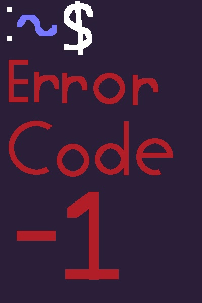 Error Code -1