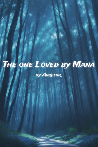 The one loved by Mana