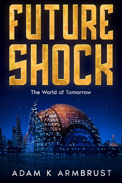 Future Shock: The World of Tomorrow