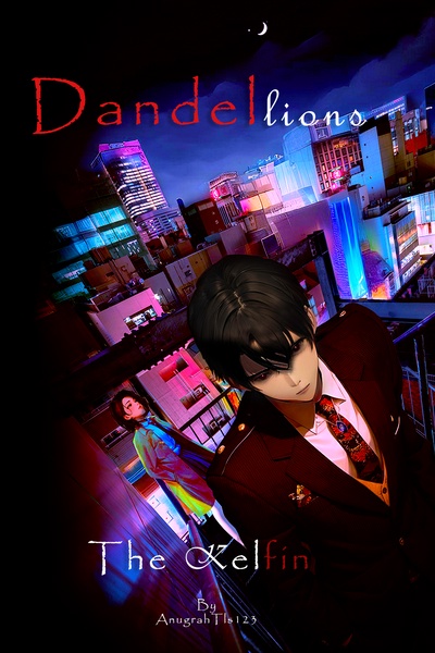 Hope of Dandellions : The Kelfin