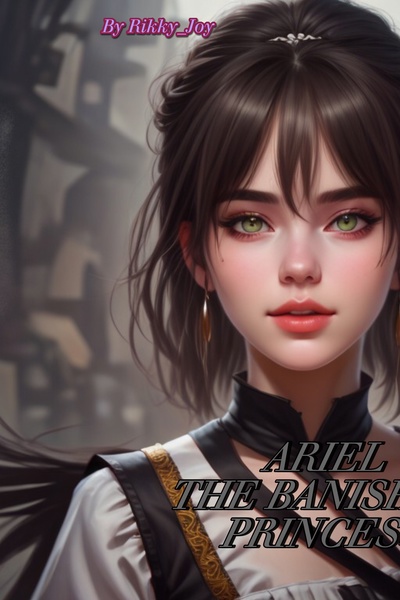 ARIEL THE BANISHED PRINCESS