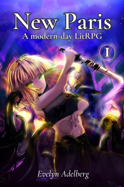 New Paris [a Modern-day LitRPG]