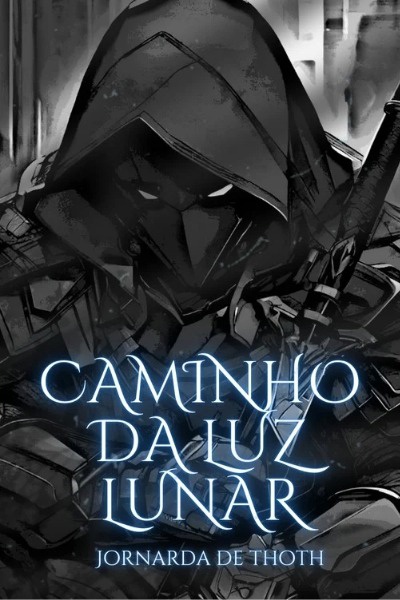 [PORTUGUÊS] Caminho Da Luz Lunar: Jornada De Thoth