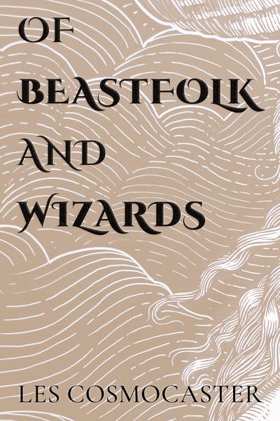 Of Beastfolk and Wizards