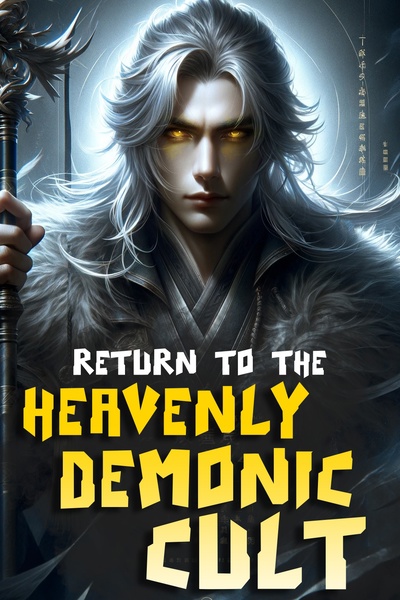 Return of the Supreme Pupil to the Heavenly Demonic Cult