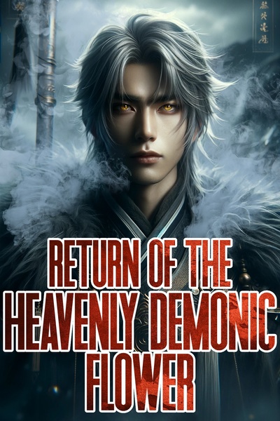 Return Of The Heavenly Demonic Flower Sect